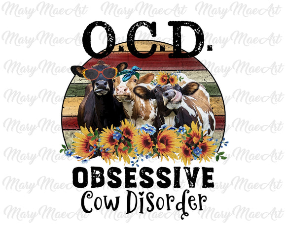 Obsessive cow disorder- Sublimation Transfer