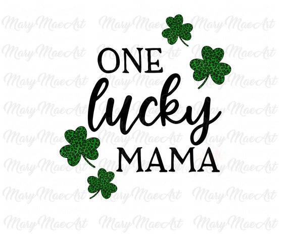 One Lucky Mama - Sublimation Transfer