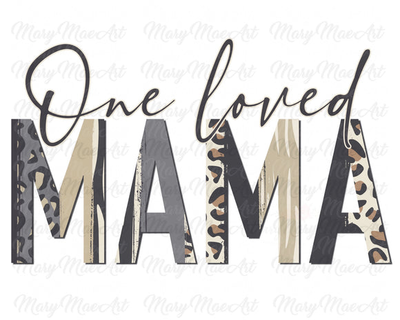 One Loved Mama - Sublimation Transfer