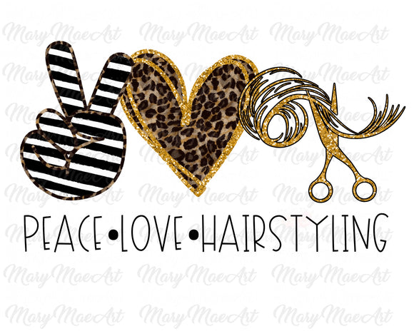 Peace Love Hair Styling - Sublimation Transfer