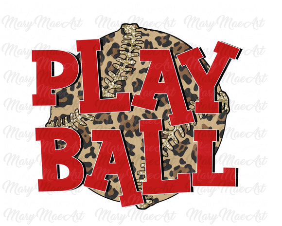 Play Ball, Sublimation Transfer