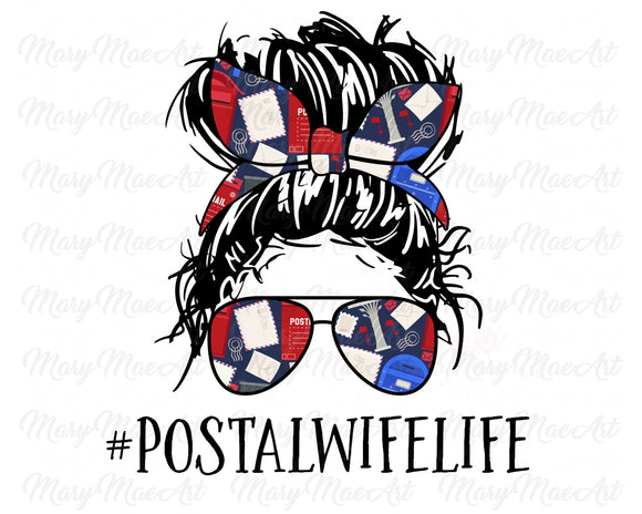 Postal Wife Life, Messy bun - Sublimation Transfer