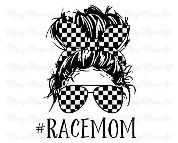 Race Mom , Messy bun - Sublimation Transfer