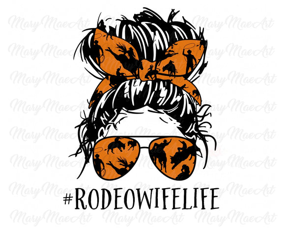 Rodeo Wife Life, Messy bun - Sublimation Transfer
