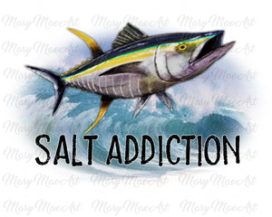 Salt Addiction - Sublimation Transfer