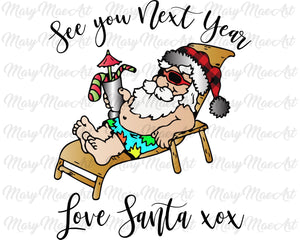 Next year love Santa - Sublimation Transfer