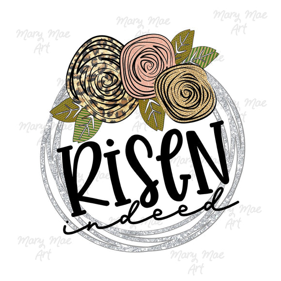 Risen Indeed - Sublimation Transfer