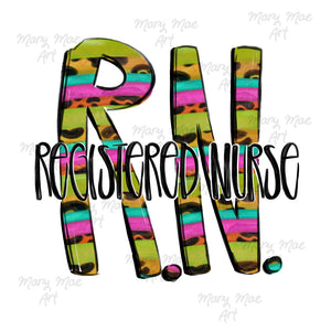 R. N. Registered Nurse - Sublimation Transfer