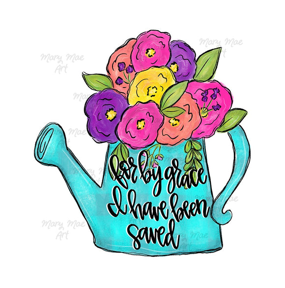 For by Grace I have Been Saved, Watering Can - Sublimation Transfer