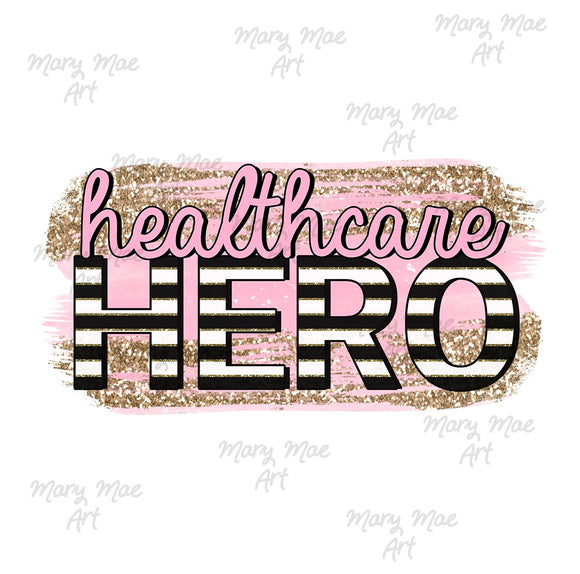 Healthcare Hero - Sublimation Transfer