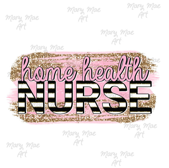 Home Heath Nurse - Sublimation Transfer