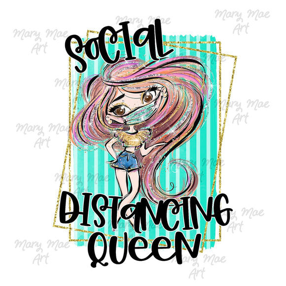 Social Distancing Queen 4 - Sublimation Transfer