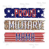 Proud Military Mom - Sublimation or HTV Transfer