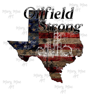 Texas Oilfield Strong, Sublimation png file/Digital Download