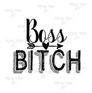 Boss Bitch - Sublimation Transfer