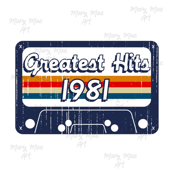 Greatest Hits 1981 - Sublimation or HTV Transfer