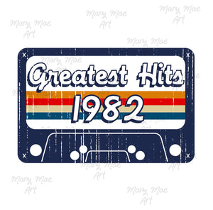 Greatest Hits 1982 - Sublimation or HTV Transfer