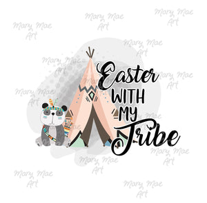 Easter With My Tribe - Sublimation Transfer