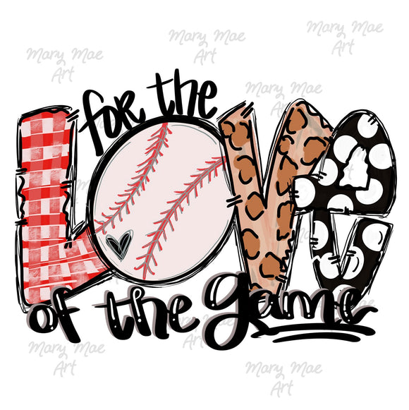 For The Love Of The Game Baseball Sublimation Transfer