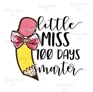 Little Miss 100 Days Smarter - Sublimation Transfer