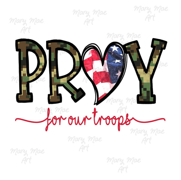 Pray for our Troops, Sublimation Transfer