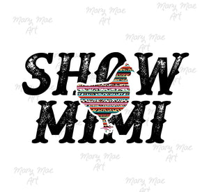 Show Mimi Chicken - Sublimation Transfer