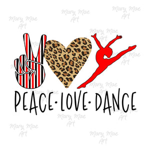 Peace Love Dance Red - Sublimation Transfer