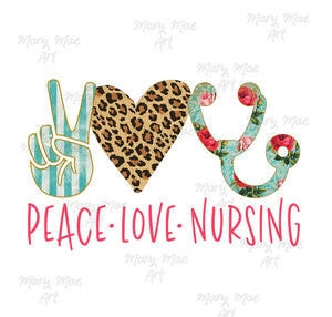 Peace Love Nursing - Sublimation Transfer