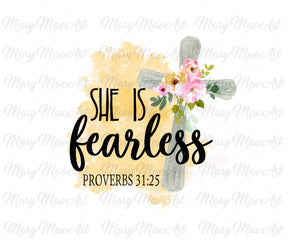 She is Fearless - Sublimation Transfer