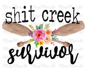 Shit Creek Survivor - Sublimation Transfer