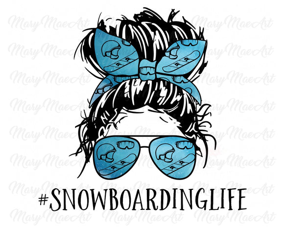 Snowboarding Life, Messy bun - Sublimation Transfer