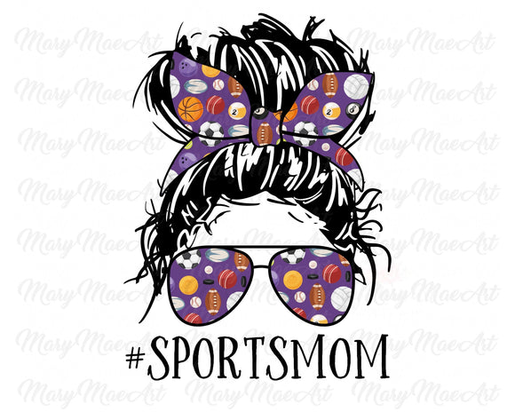 Sports Mom Life, Messy bun - Sublimation Transfer