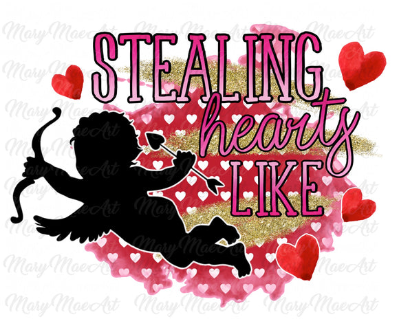 Stealing Hearts - Sublimation Transfer