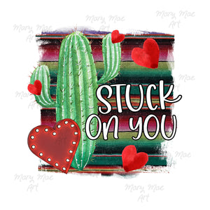 Stuck on You Cactus - Sublimation Transfer
