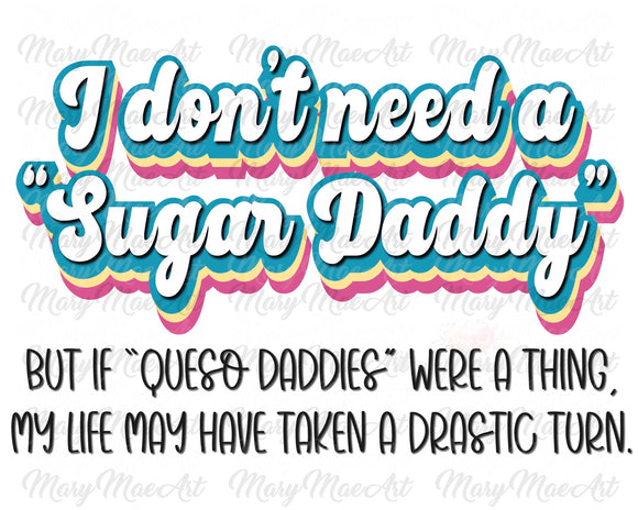 Sugar Daddy - Sublimation Transfer