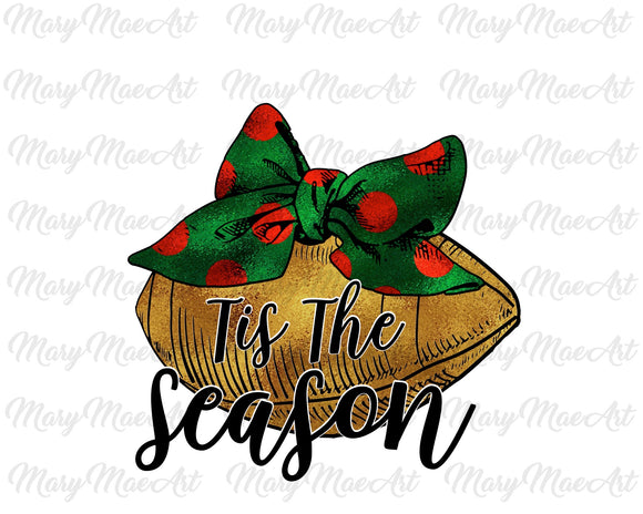 Tis the Season - Sublimation Transfer