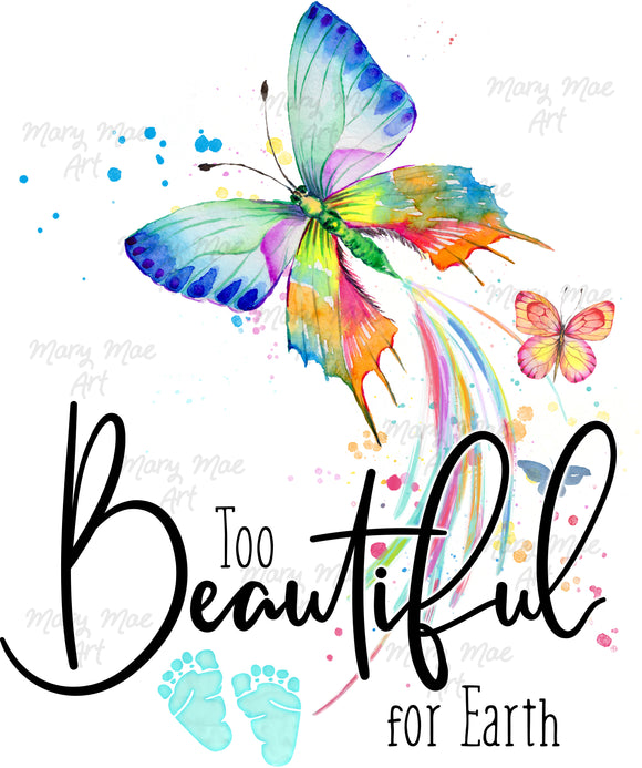 To beautiful for Earth- Sublimation Transfer