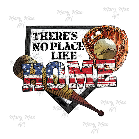 There's No place like Home, Baseball, Sublimation Transfer