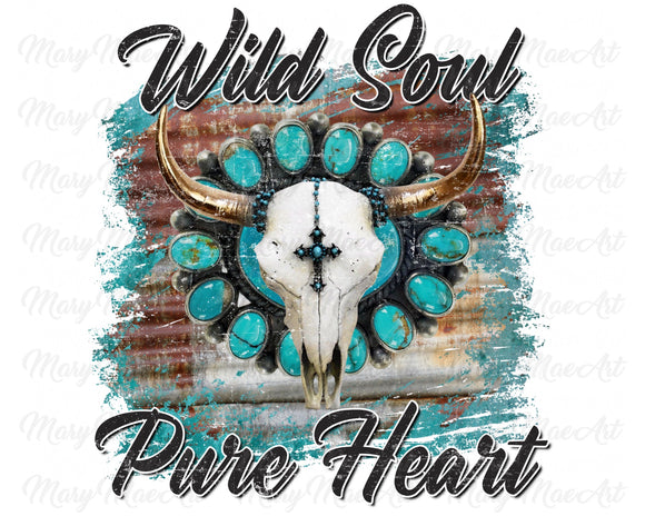 Wild Soul Pure Heart - Sublimation Transfer