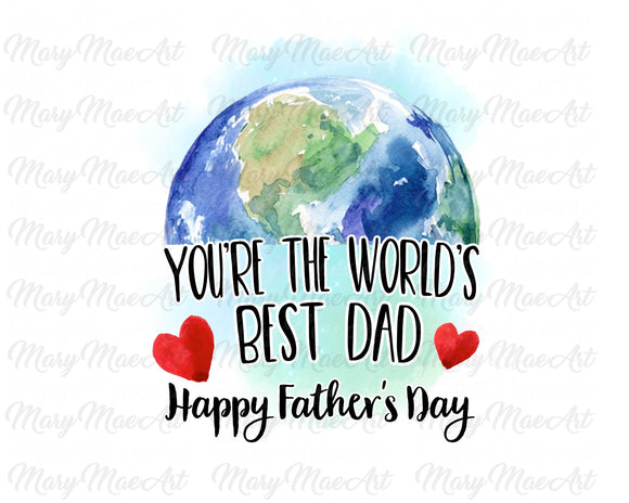 World's Best Dad - Sublimation Transfer