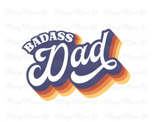 Badass Dad Retro - Sublimation Transfer