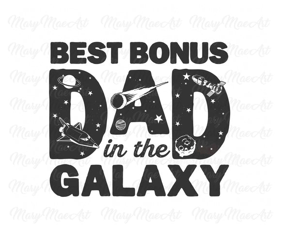 Best Bonus Dad in the Galaxy - Sublimation Transfer
