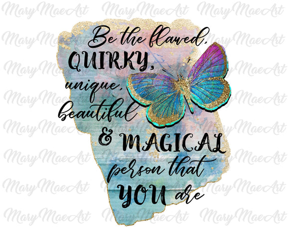 Magical you- Sublimation Transfer