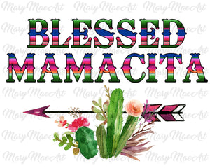 Blessed Mamacita- Sublimation Transfer
