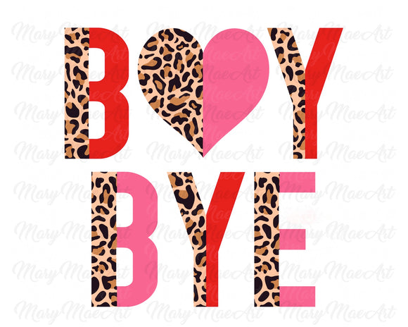 Boy Bye - Sublimation Transfer