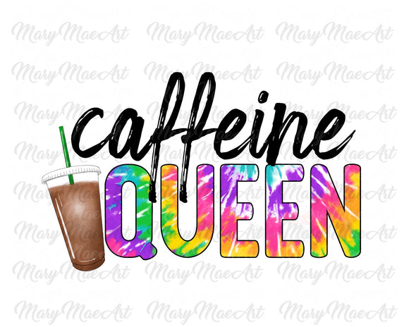 Caffeine Queen - Sublimation Transfer