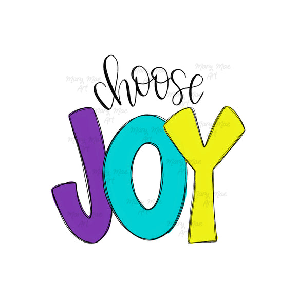 Choose Joy - Sublimation Transfer