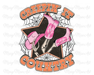 Creepin' it Country - Sublimation Transfer