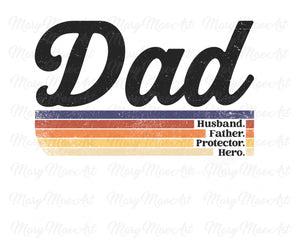 Dad Husband Father Hero - Sublimation Transfer