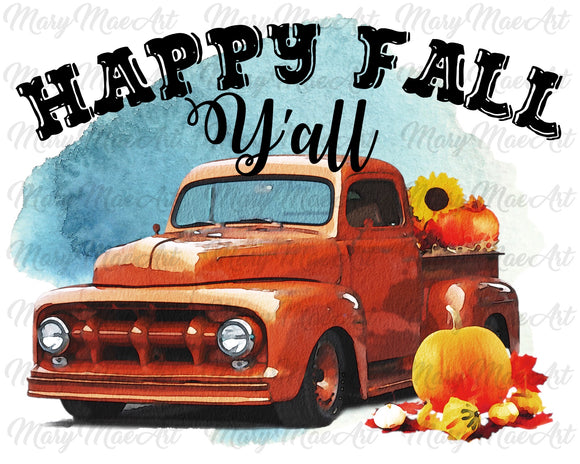 Happy Fall Ya'll- Sublimation Transfer